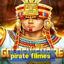 pirate filmes